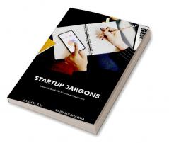 Startup Jargons : Guide for Newbie entrepreneurs