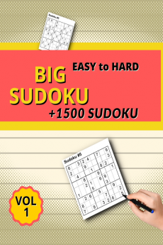 Big Sudoku Vol 1 : Easy and Medium with 1500 Puzzles