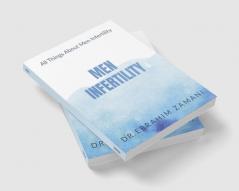 Men Infertility : All Things About Men Infertility Men Infertility