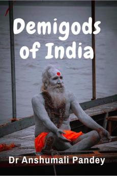 Demigods of India