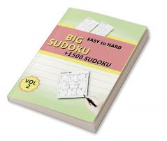 Big Sudoku Vol 2 : Easy and Medium with 1500 Puzzles