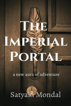 The Imperial Portal : A new aura of adventure