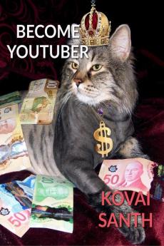 BECOME YOUTUBER : BECOME BILLIONAIRE