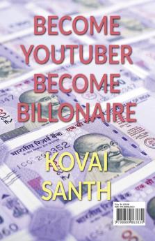 BECOME YOUTUBER : BECOME BILLIONAIRE