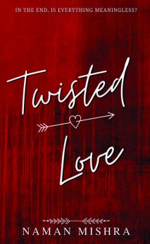 Twisted Love