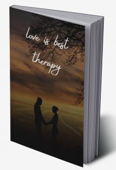 love is best therapy