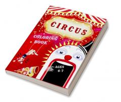 Circus Coloring Book : Fun Coloring Book For Kids Ages 2-4 4-8