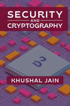 Security &amp;amp; Cryptography: A Handbook : in 200 Words