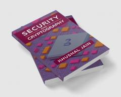 Security &amp;amp; Cryptography: A Handbook : in 200 Words