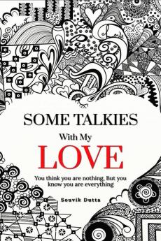 SOME TALKIES WITH MY LOVE