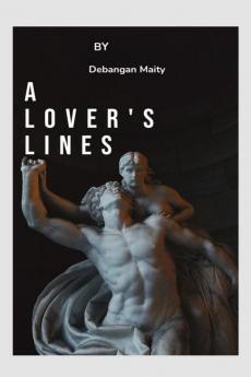 A LOVER'S LINES