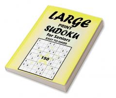 Large Print Sudoku for Seniors Easy to Hard : Brain Games