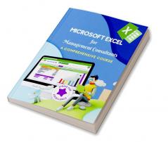 Microsoft Excel for Management Consultants : A Comprehensive Course