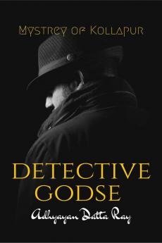 Detective Godse : Mystery of Kollapur