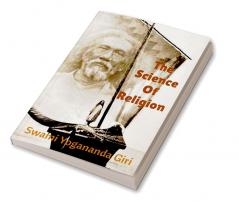 The Science of Religion : (22nd July1920 1st Edition)