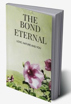 The Bond Eternal : love nature and you