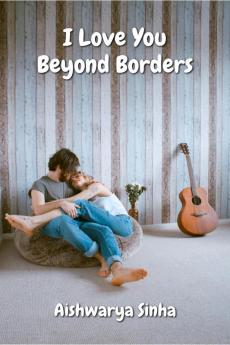 I Love You Beyond Borders