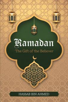 Ramadan: The gift of the believer