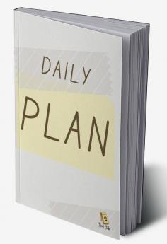 Daily Plan : Today's Schedule Top Priorities For Tomorrow Notes Daily Plan - (6&quot; x 9&quot;) - 120 pages - Gifts for Students