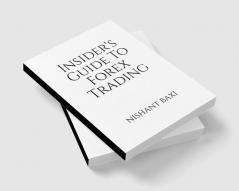 Insider's Guide To Forex Trading