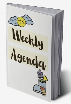 Weekly Agenda : Simple School Agenda for Students - 120 Pages - Large (6&quot; x 9&quot;)