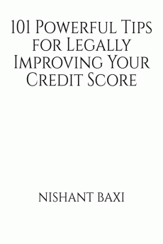 101 Powerful Tips for Legally Improving Your Credit Score