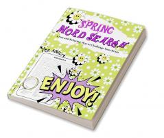 Spring Word Search for Adults : A Fun and Relaxing Way to Challenge Your Brain