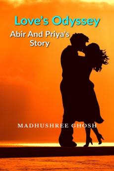 Love's Odyssey Abir and Priya's Story