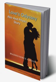 Love's Odyssey Abir and Priya's Story