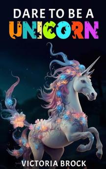 Dare To A Unicorn