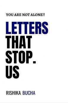 LETTERS THAT STOP US