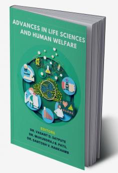 ADVANCES IN LIFE SCIENCES AND HUMAN WELFARE