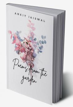 Poems from the garden