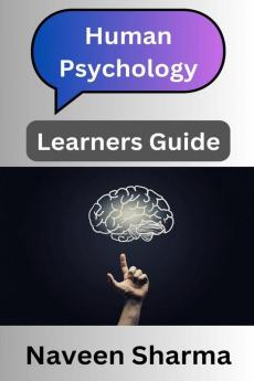 Human Psychology : Learners Guide