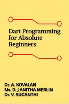 Dart Programming for Absolute Beginners