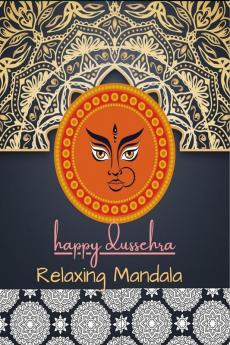 Happy Dussehra : Relaxing Mandala Gift of Coloring Pages 50 Jumbo Size