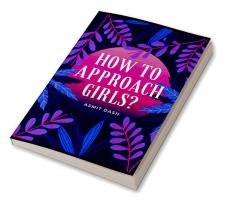 How to approach girls?