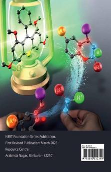 NEET Foundation Handbook Organic Chemistry : For High School Studies NEET Foundation Studies CBSE Curriculum State Boards and Examinations of different Olympiads