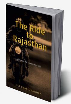 The Ride to Rajasthan : A Journey that changed my Life