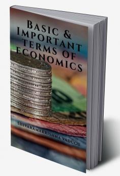 Basic &amp; Important Terms of Economics