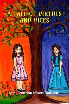 A TALE OF VIRTUES &amp; VICES