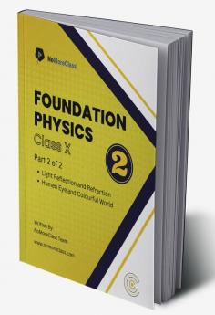 Foundation Physics Part-2 : Class 10