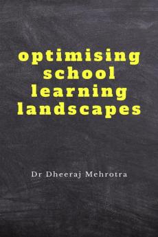 Optimising School Learning Landscapes