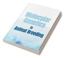 Molecular Genetics in Animal Breeding