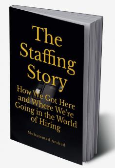 The Staffing Story