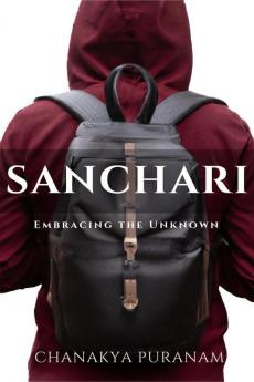 Sanchari : Embracing the Unknown