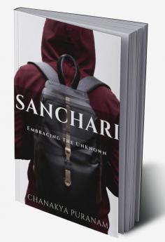 Sanchari : Embracing the Unknown