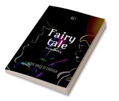 Fairytale : Part-1