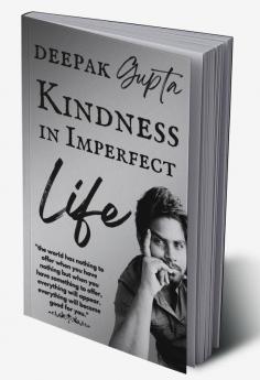 Kindness in Imperfect Life