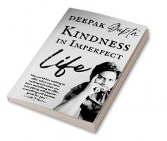 Kindness in Imperfect Life